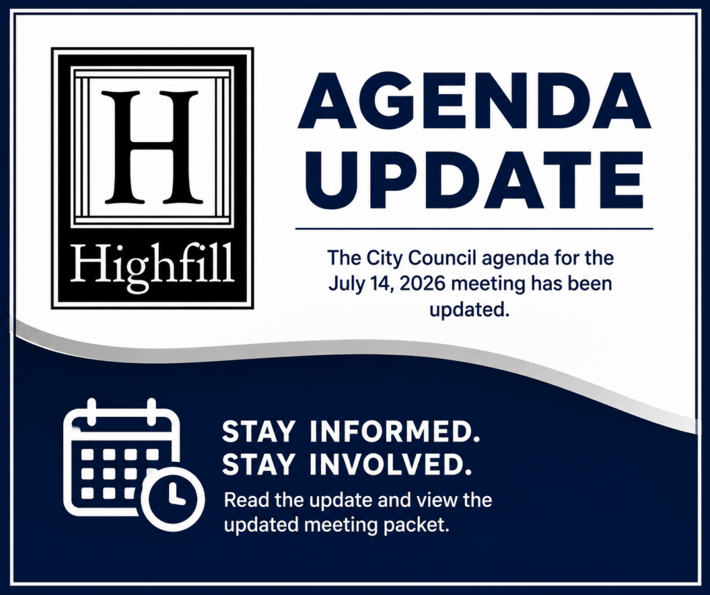 Graphic announcing a Highfill City Council agenda update for the July 14, 2026 meeting. The image states that the agenda has been updated and encourages residents to read the update and view the revised meeting packet.